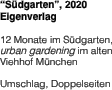 "Südgarten", 2020 Eigenverlag