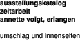 ausstellungskatalog zeitarbeit